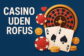 Udenlandsk Casino uden ROFUS Din Guide til Online Spil Uden Restriktioner